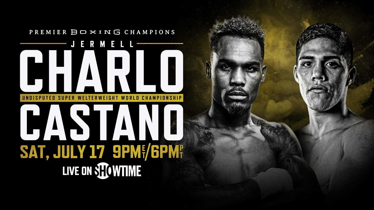 Charlo vs Castano PREVIEW: July 17, 2021