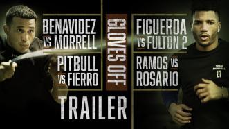 GLOVES OFF: Benavidez vs. Morrell | TRAILER