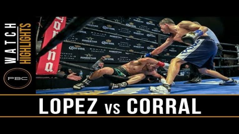 Embedded thumbnail for Lopez vs Corral Highlights: April 9, 2017
