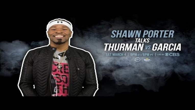 Embedded thumbnail for Shawn Porter Talks Thurman vs Garcia