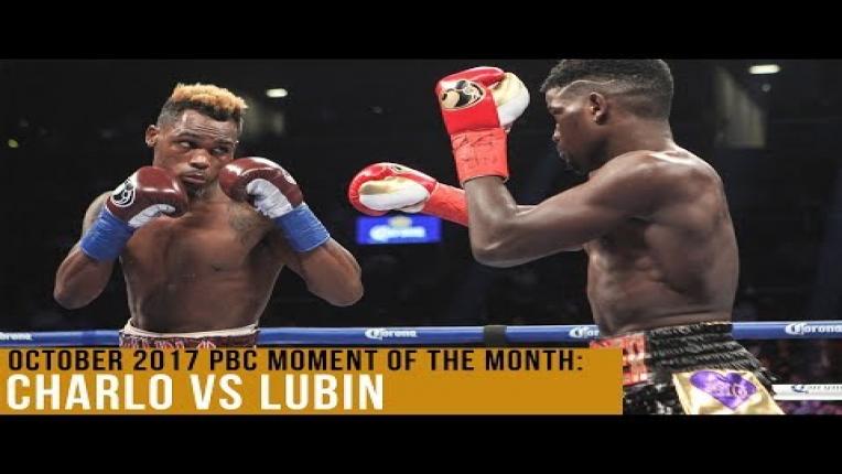 Embedded thumbnail for October 2017 Moment of the Month: Charlo vs Lubin 