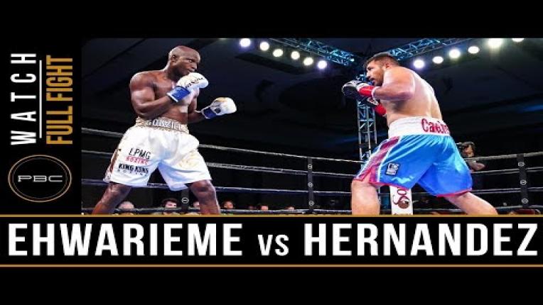 Embedded thumbnail for Ehwarieme vs Hernadez - Full Fight | June 1, 2019