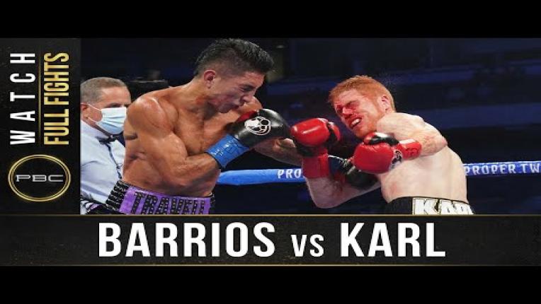 Embedded thumbnail for Barrios vs Karl - Watch Full Fight | October 31, 2020