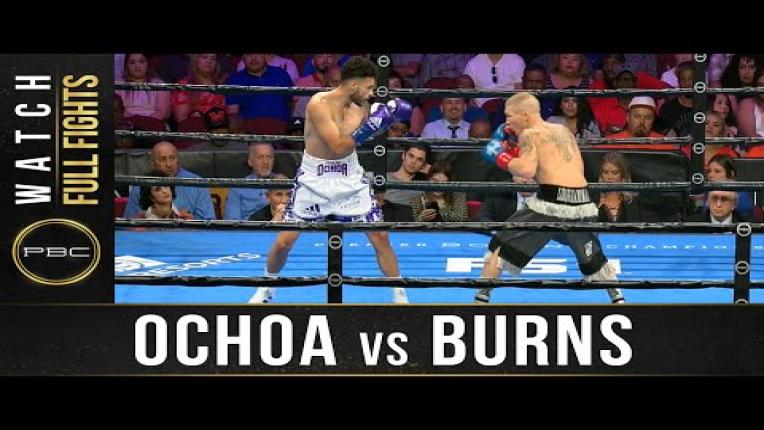 Embedded thumbnail for Ochoa vs Burns - Watch Full Fight | September 21, 2019