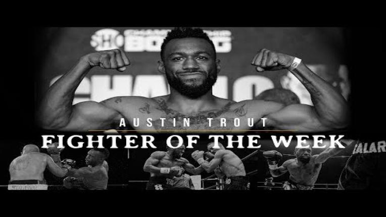 Embedded thumbnail for Fighter Of The Week: Austin Trout