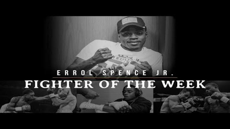 Embedded thumbnail for Fighter of the Week: Errol Spence Jr.