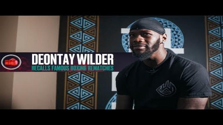 Embedded thumbnail for Deontay Wilder Recalls Famous Boxing Rematches