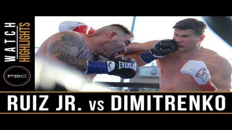 Embedded thumbnail for Ruiz Jr. vs Dimitrenko - Watch Fight Highlights | April 20, 2019