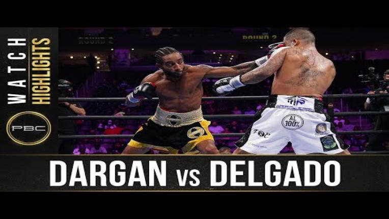 Embedded thumbnail for Dargan vs Delgado - Watch Fight Highlights | July 31, 2021