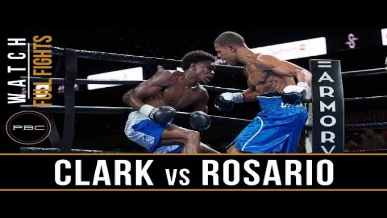 Embedded thumbnail for Clark vs Rosario Full Fight: August 24, 2018 - PBC on FS1