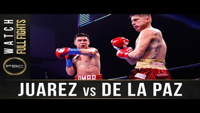 Embedded thumbnail for Juarez vs De La Paz - Watch Full Fight | August 24, 2019