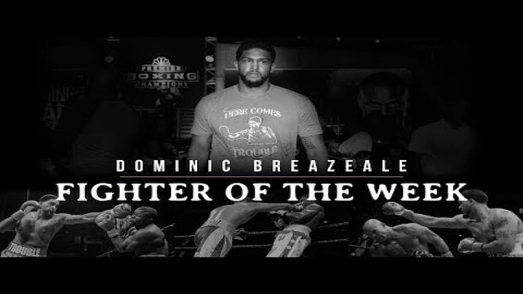 Embedded thumbnail for Fighter Of The Week: Dominic Breazeale