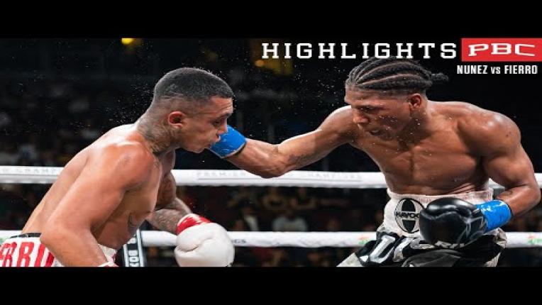 Embedded thumbnail for Nunez vs Fierro HIGHLIGHTS: May 21, 2022 | PBC on Showtime