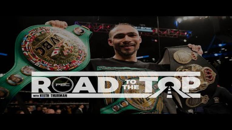 Embedded thumbnail for Road to the Top with Keith Thurman