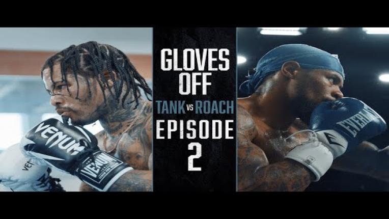 Embedded thumbnail for GLOVES OFF: Tank vs Roach | EPISODE 2