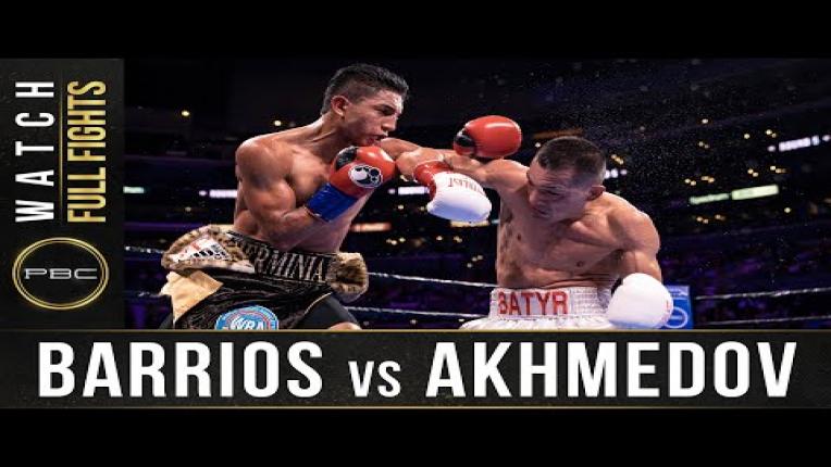 Embedded thumbnail for Barrios vs Akhmedov - Watch Full Fight | September 28, 2019