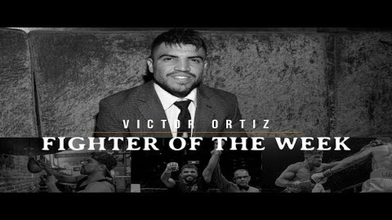 Embedded thumbnail for Fighter of the Week: Victor Ortiz