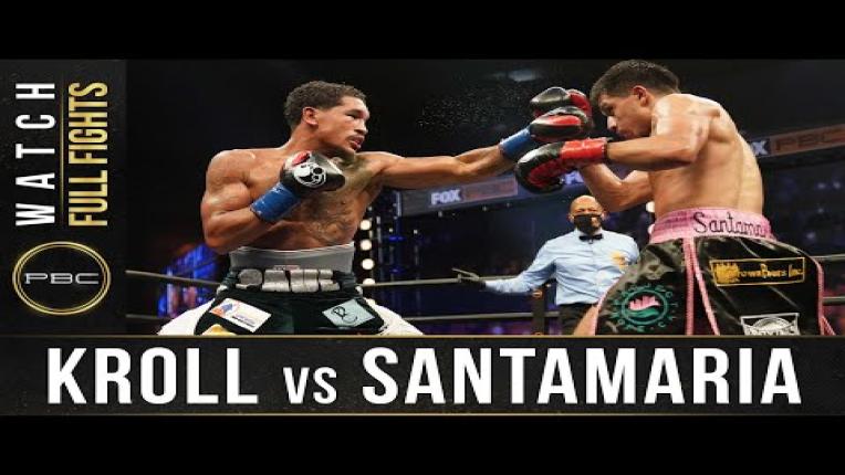 Embedded thumbnail for Kroll vs SantaMaria - Watch FULL FIGHT | October 3, 2020