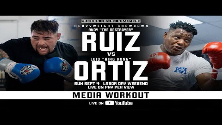 Embedded thumbnail for Andy Ruiz Jr. vs Luis Ortiz - Media Workout