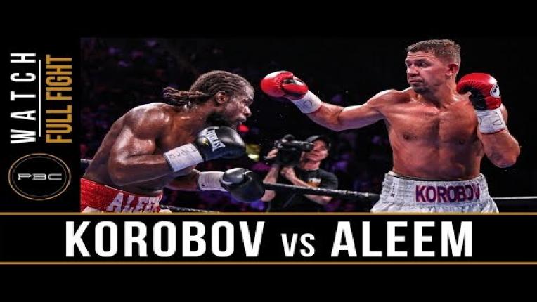 Embedded thumbnail for Korobov vs Aleem - Watch Full Fight | May 11, 2019