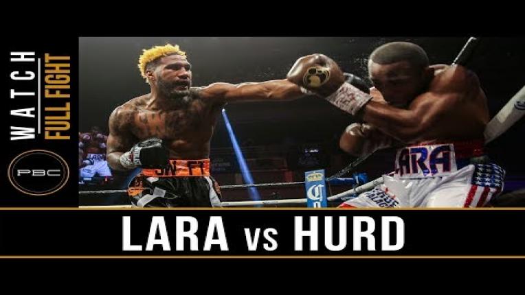 Embedded thumbnail for Lara vs Hurd - Watch Full Fight | April 7, 2018