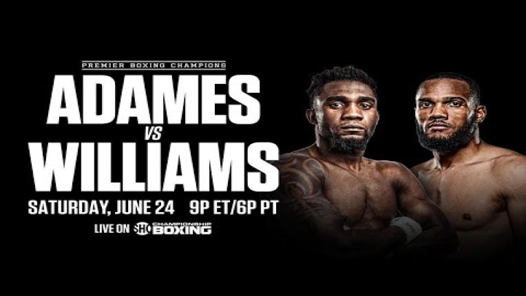 Embedded thumbnail for Carlos Adames vs Julian Williams PREVIEW: June 24, 2023 | PBC on SHOWTIME