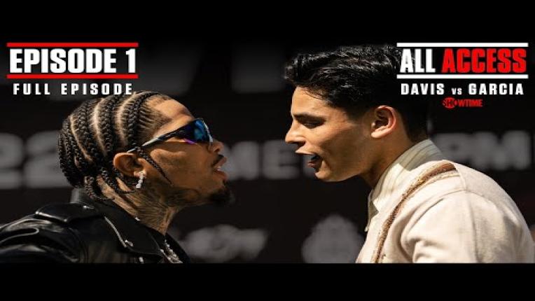 Embedded thumbnail for ALL ACCESS: Davis vs. Garcia | EPISODE 1 | FULL EPISODE | #DavisGarcia