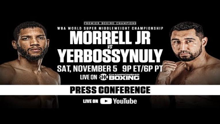 Embedded thumbnail for Morrell vs Yerbossynuly FINAL PRESS CONFERENCE | #MorrellYerbossynuly