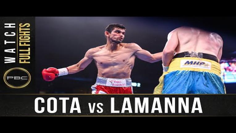 Embedded thumbnail for Cota vs Lamanna - Watch Full Fight | January 18, 2020