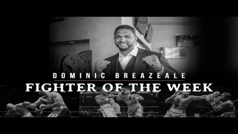 Embedded thumbnail for Fighter Of The Week: Dominic Breazeale