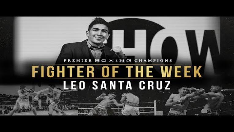 Embedded thumbnail for Fighter Of The Week: Leo Santa Cruz