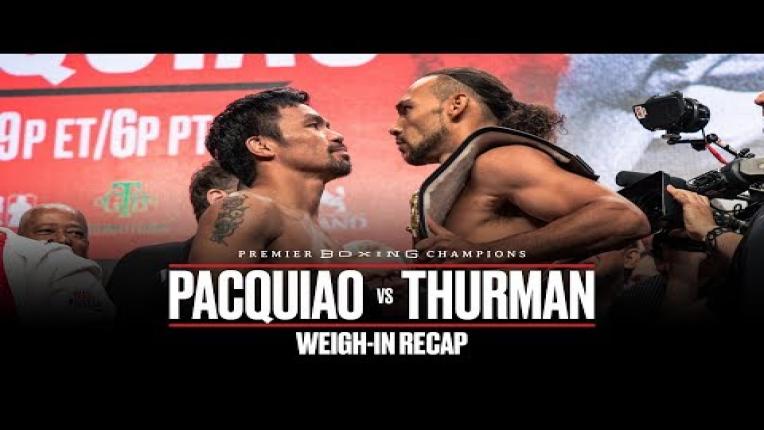 Embedded thumbnail for Pacquiao vs Thurman Weigh-In Recap