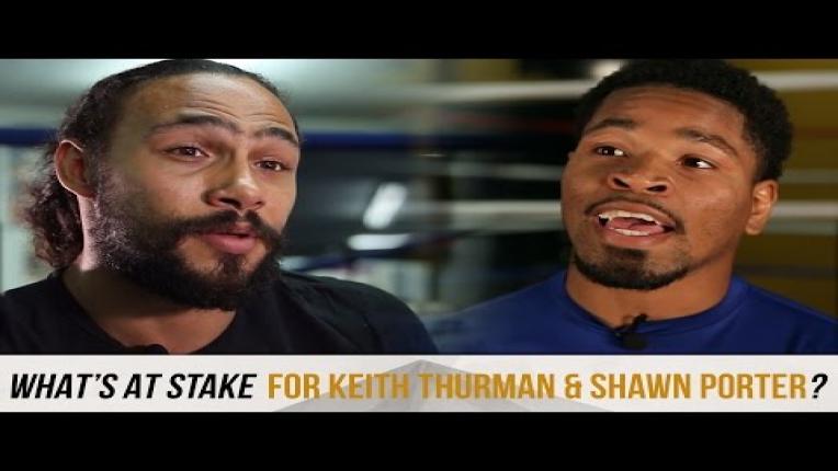 Embedded thumbnail for What&amp;#039;s at stake for Keith Thurman and Shawn Porter on June 25?