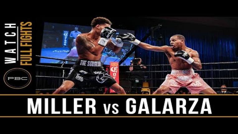 Embedded thumbnail for Miller vs Galarza Full Fight: August 3, 2018 - PBC on Bounce