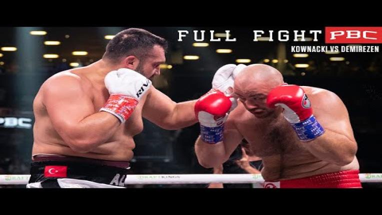 Embedded thumbnail for Kownacki vs Demirezen FULL FIGHT: July 30, 2022 | PBC on Showtime