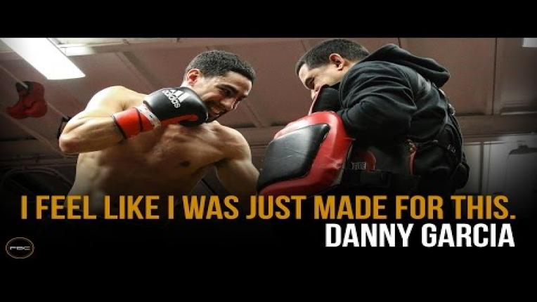 Embedded thumbnail for Danny Garcia: &amp;quot;I feel like I was just made for this.&amp;quot;