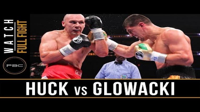 Embedded thumbnail for Huck vs Glowacki - Watch Full Fight | August 14, 2015