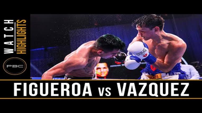 Embedded thumbnail for Figuroa vs Vazquez - Watch Fight Highlights | September 26, 2020