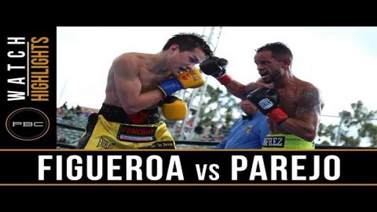 Embedded thumbnail for Figueroa vs Parejo - Watch Fight Highlights | April 20, 2019