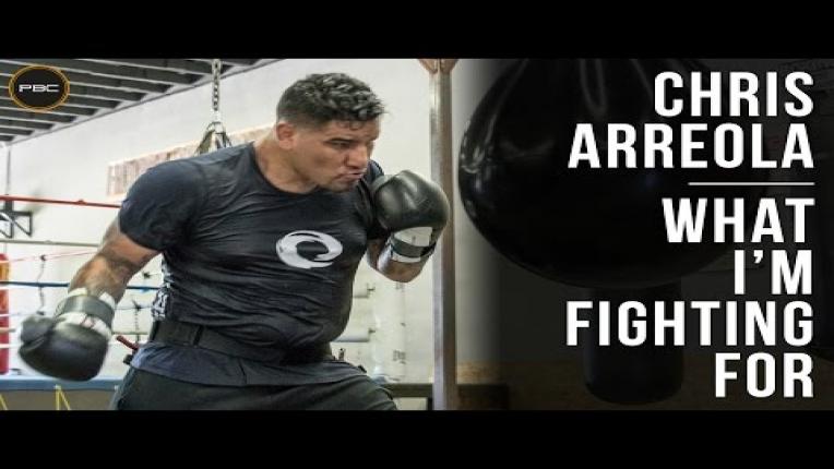 Embedded thumbnail for Chris Arreola: What I&amp;#039;m Fighting For