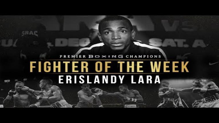 Embedded thumbnail for Fighter Of The Week: Erislandy Lara