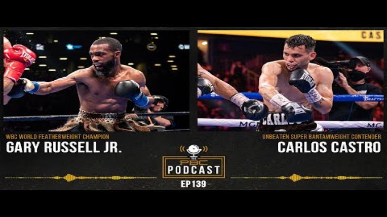 Embedded thumbnail for Gary Russell Jr. &amp;amp; Carlos Castro | The PBC Podcast