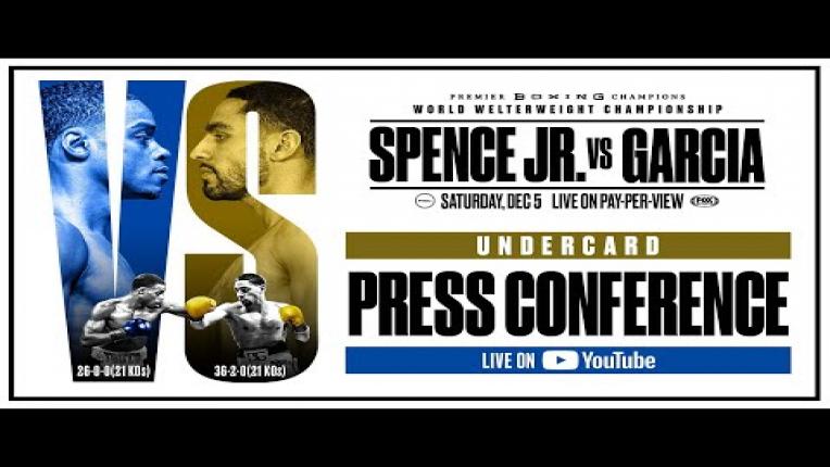 Embedded thumbnail for Spence vs Garcia Undercard Press Conference