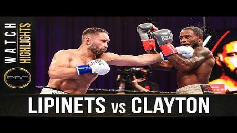 Embedded thumbnail for Lipinets vs Clayton - Watch Fight Highlights | October 24, 2020