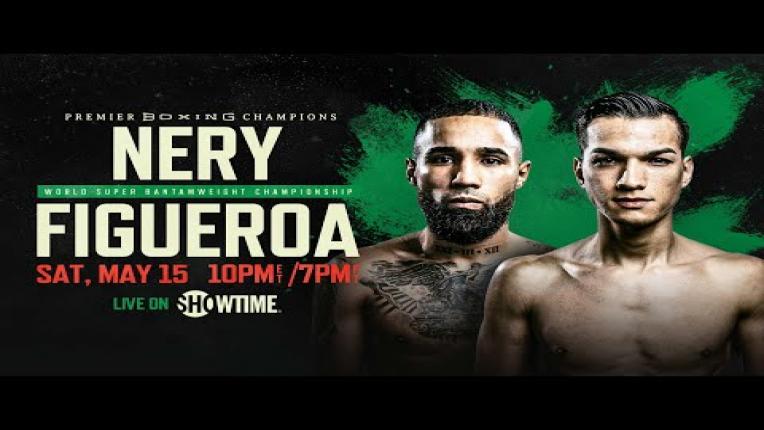 Embedded thumbnail for Nery vs Figueroa Preview: May 15, 2021