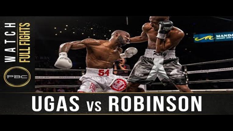 Embedded thumbnail for Ugas vs Robinson - Watch Full Fight | February 17, 2018