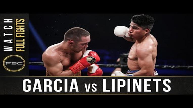 Embedded thumbnail for Lipinets vs Garcia - Watch Full Fight | March 10, 2018