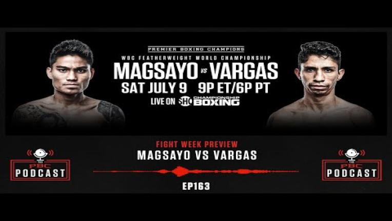 Embedded thumbnail for It&amp;#039;s Fight Week! Magsayo vs. Vargas | The PBC Podcast