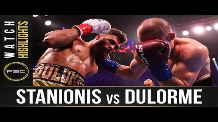 Embedded thumbnail for Stanionis vs Dulorme - Watch Fight Highlights | April 10, 2021