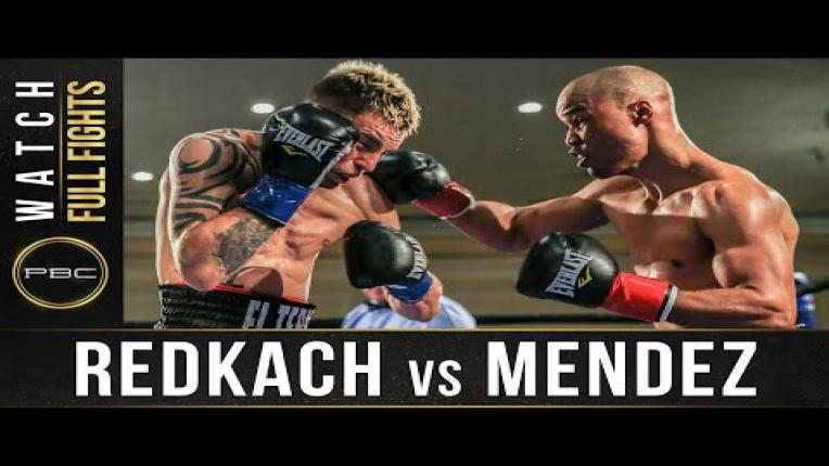 Embedded thumbnail for Redkach vs Mendez Full Fight: May 2. 2017 - PBC on FS1